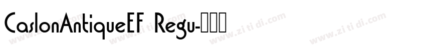 CaslonAntiqueEF Regu字体转换